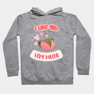 I Love You Very Mochi Hoodie